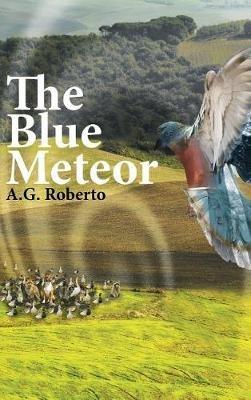 The Blue Meteor - A G Roberto - cover