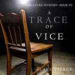 Trace of Vice, A (A Keri Locke Mystery–Book 3)
