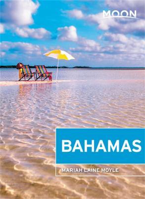 Moon Bahamas (First Edition) - Mariah Laine Moyle - cover