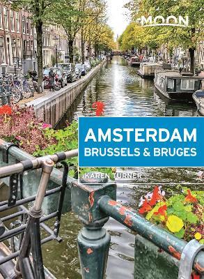 Moon Amsterdam, Brussels & Bruges - Karen Turner - cover