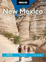 Moon New Mexico (Twelfth Edition): Outdoor Adventures, Road Trips, Local Culture
