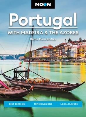 Moon Portugal (Third Edition): With Madeira & the Azores - Carrie-Marie Bratley - cover