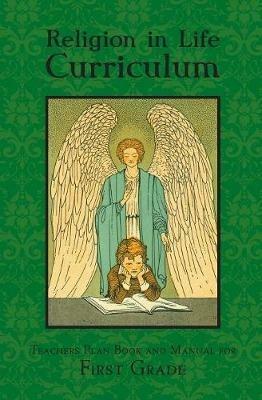Religion in Life Curriculum First Grade Teachers Plan Book and Manual - cover