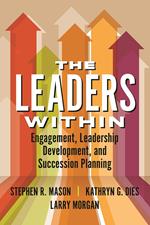 The Leaders Within: Engagement, Leadership Development, and Succession Planning