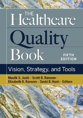 The Healthcare Quality Book: Vision, Strategy, and Tools - cover