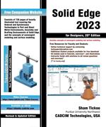 Solid Edge 2023 for Designers, 20th Edition