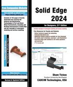 Solid Edge 2024 for Designers, 21st Edition