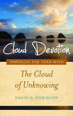 Cloud Devotion: Through the Year with the Cloud of Unknowing - David G. Robinson - cover