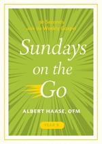 Sundays on the Go Year B: 90 Seconds with the Weekly Gospel
