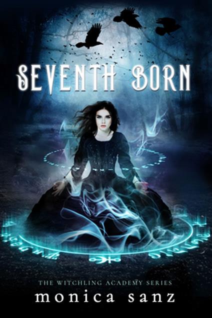 Seventh Born - Monica Sanz - ebook