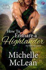 How to Ensnare a Highlander