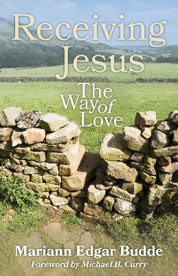 Receiving Jesus: The Way of Love - Mariann Edgar Budde - cover