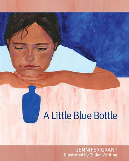 A Little Blue Bottle - Jennifer Grant,Gillian Whiting - ebook