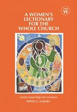 A Women's Lectionary for the Whole Church: Year W