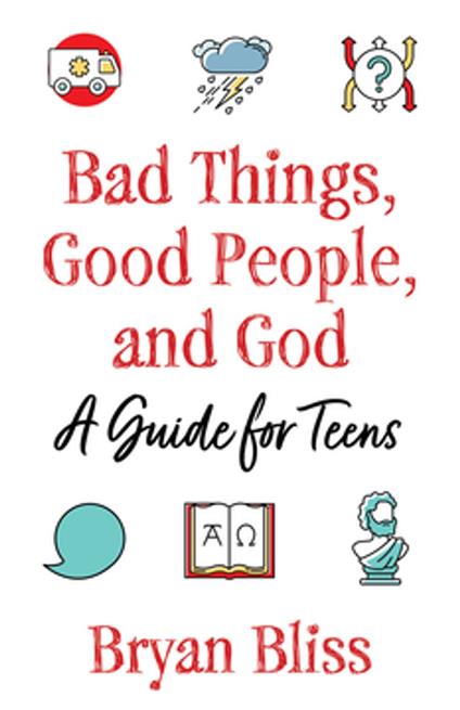 Bad Things, Good People, and God - Bryan Bliss - ebook