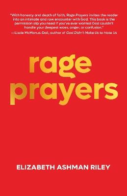 Rage Prayers - Elizabeth Ashman Riley - cover