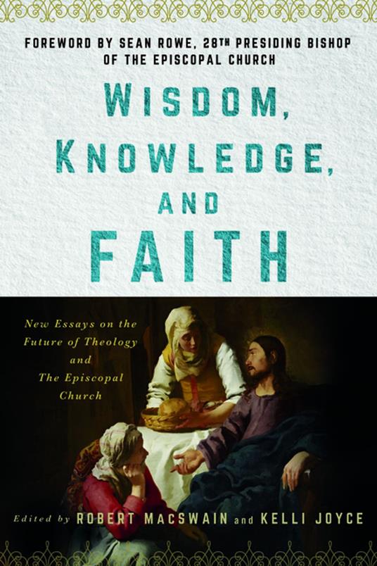 Wisdom, Knowledge, and Faith