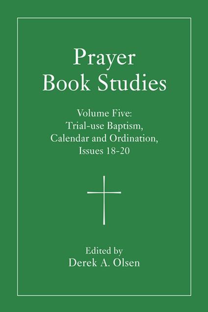 Prayer Book Studies Volume Five