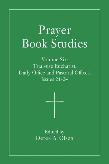 Prayer Book Studies Volume Six
