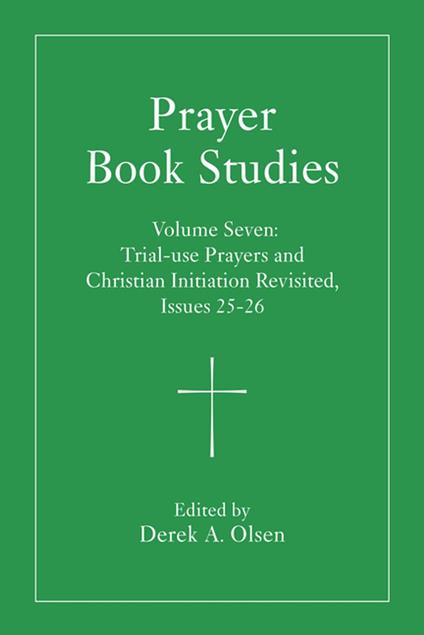 Prayer Book Studies Volume Seven