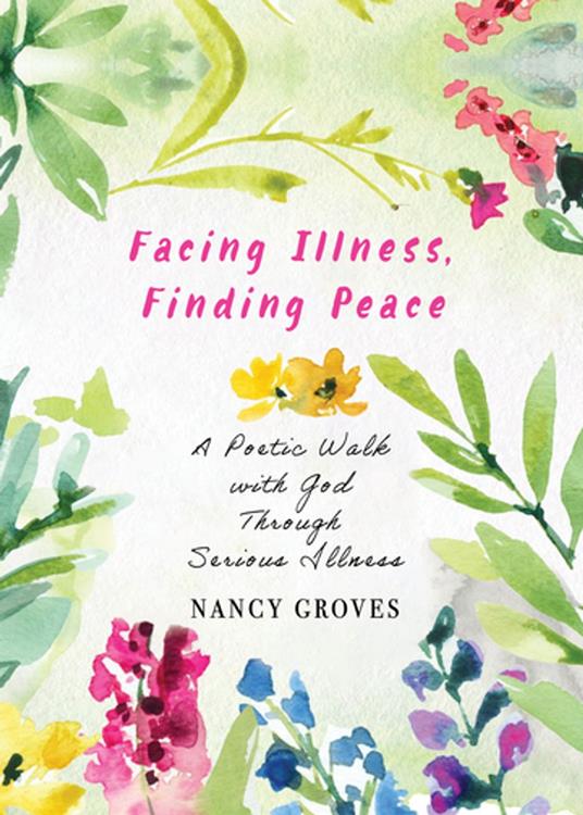 Facing Illness, Finding Peace