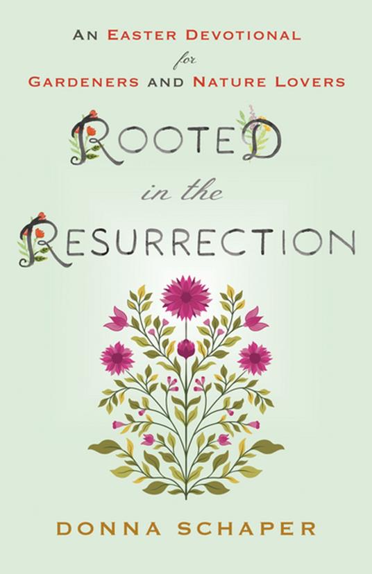 Rooted in the Resurrection