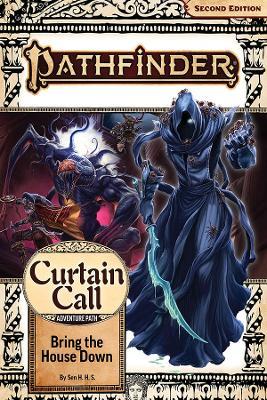 Pathfinder Adventure Path: Bring the House Down (Curtain Call 3 of 3) (P2) - Sen H.H.S. - cover