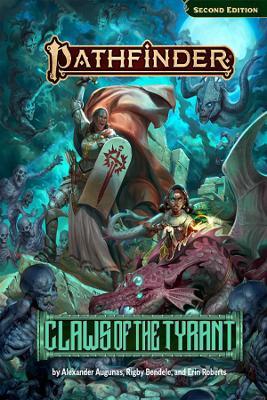 Pathfinder Adventure: Claws of the Tyrant (P2) - Alexander Augunas,Rigby Bendele,Erin Roberts - cover