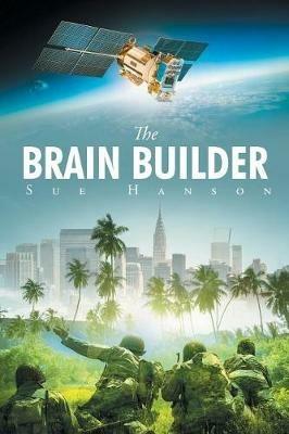 The Brain Builder - Sue Hanson - cover