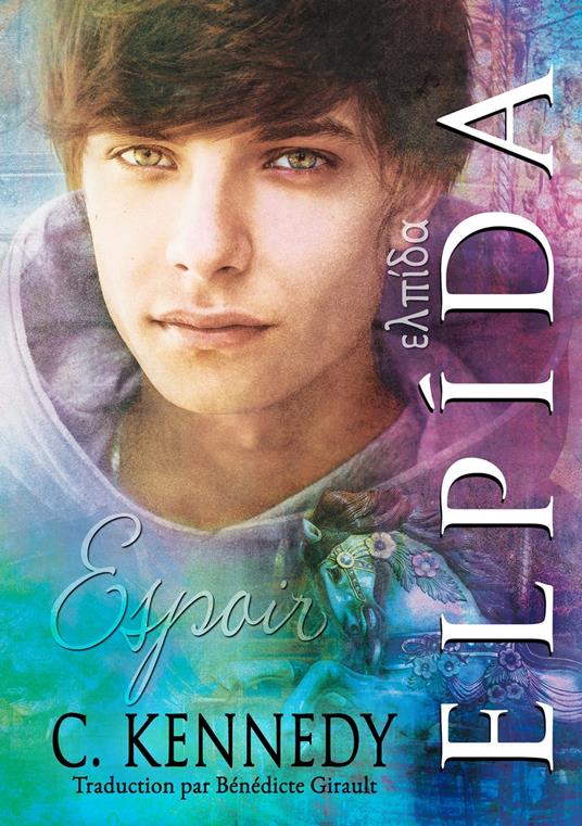 Elpída (Français) - C. Kennedy,Bénédicte Girault - ebook