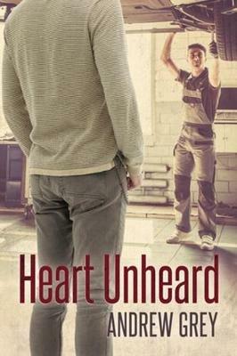 Heart Unheard - Andrew Grey - cover