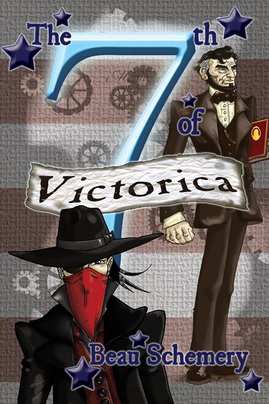 The 7th of Victorica - Beau Schemery - ebook