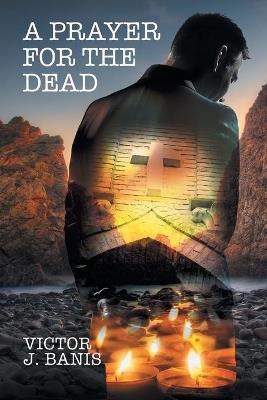 A Prayer for the Dead Volume 2 - Victor J. Banis - cover