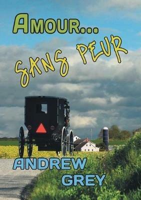 Amour... Sans Peur (Translation) - Andrew Grey - cover