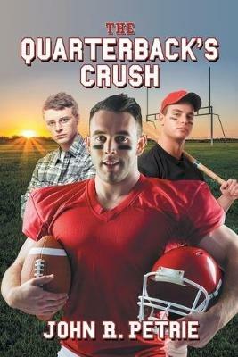 The Quarterback's Crush - John R. Petrie - cover