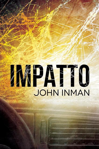 Impatto - Inman John,Sara Benatti - ebook