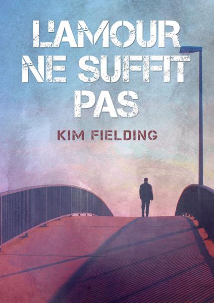 L' amour ne suffit pas
