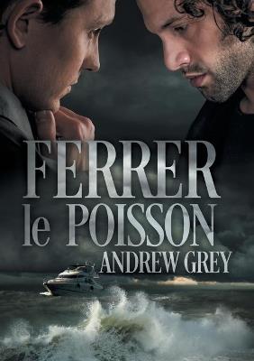 Ferrer le poisson (Translation) - Andrew Grey - cover
