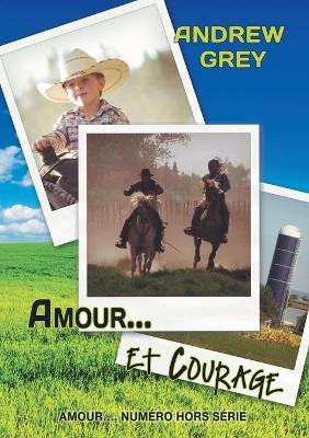 Amour... Et Courage (Translation) - Andrew Grey - cover