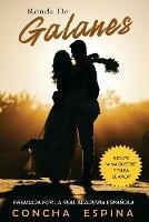 Ronda de Galanes: 3 Novelas Romanticas (Incluye Alma Silvestre y Cura de Amor) - Concha Espina - cover