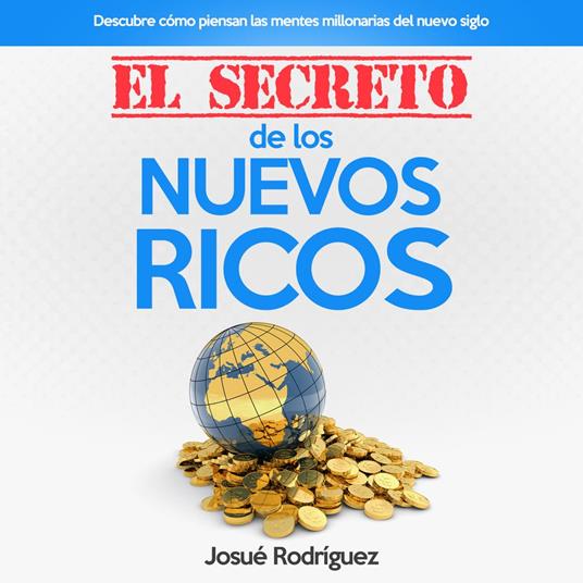 El Secreto De Los Nuevos Ricos