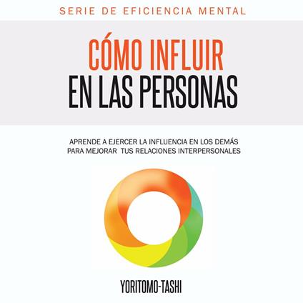 Cómo Influir en las Personas