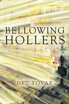 Bellowing Hollers - Dez Tovar - cover