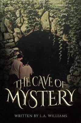 The Cave of Mystery - L A Williams - cover