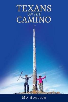 Texans On the Camino - Mo Houston - cover