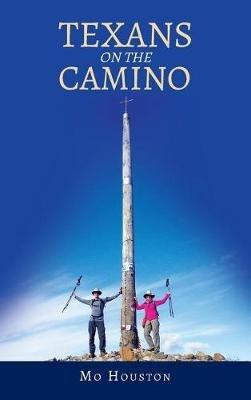 Texans On the Camino - Mo Houston - cover