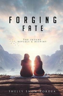 Forging Fate - Shelly Snow Pordea - cover