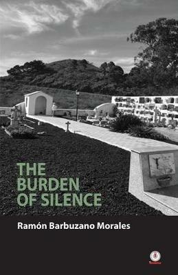The Burden of Silence - Ramon Barbuzano Morales - cover