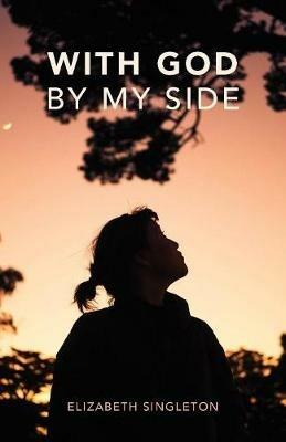 With God by My Side - Elizabeth Singleton - cover