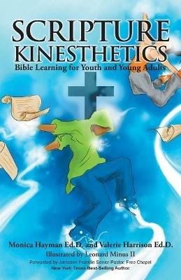 Scripture Kinesthetics: Bible Learning for Youth and Young Adults - Monica Hayman,Valerie Harrison - cover